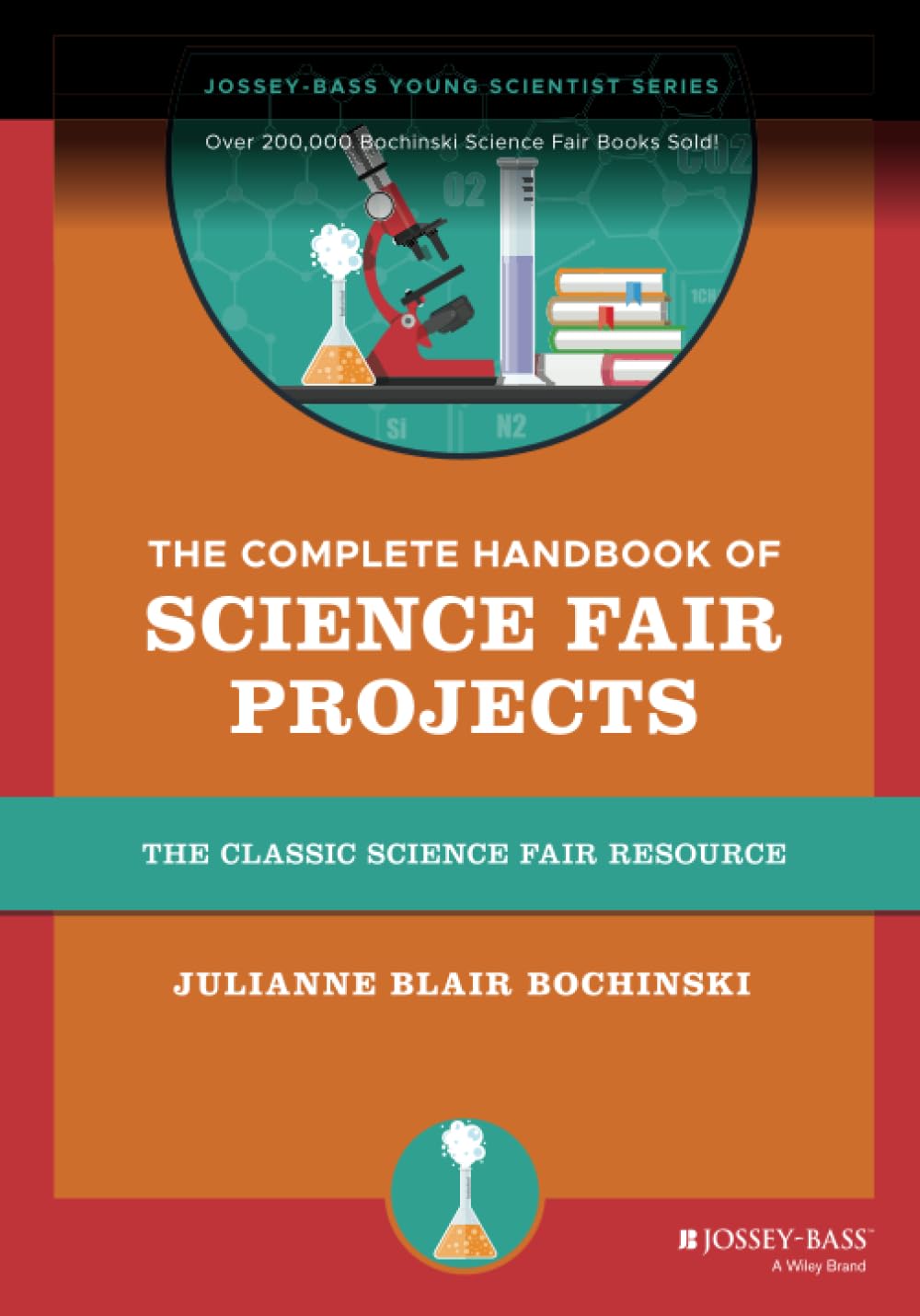 THE COMPLETE HANDBOOK OF SCIENCE FAIRPROJECTS: THE CLASSIC SCIENCE FAIR RESOURCE Education