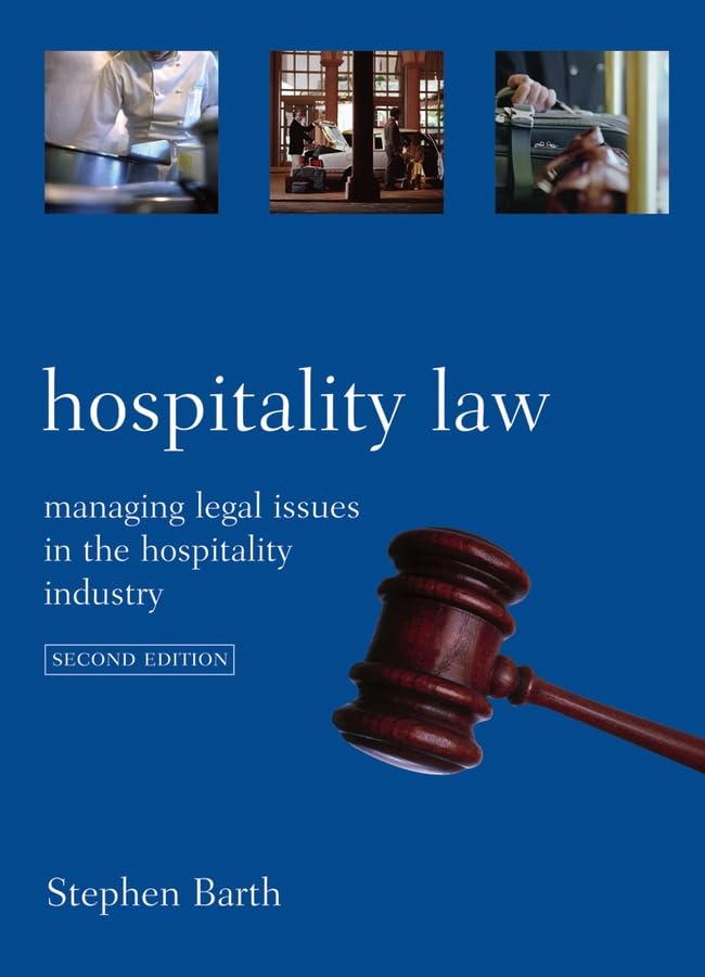 Hospitality Law: Managing Legal Issues In The Hospitality Industry Law