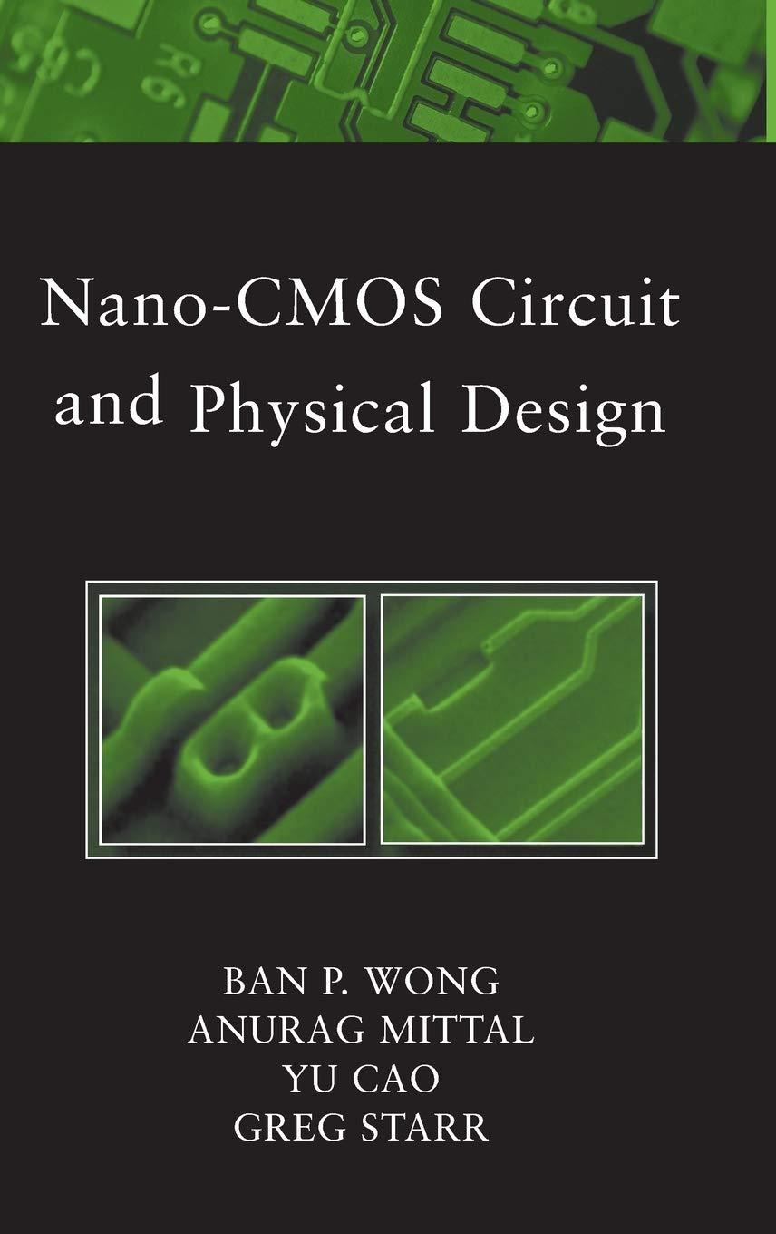 Nano-CMOS Circuit and Physical Design Computer Science