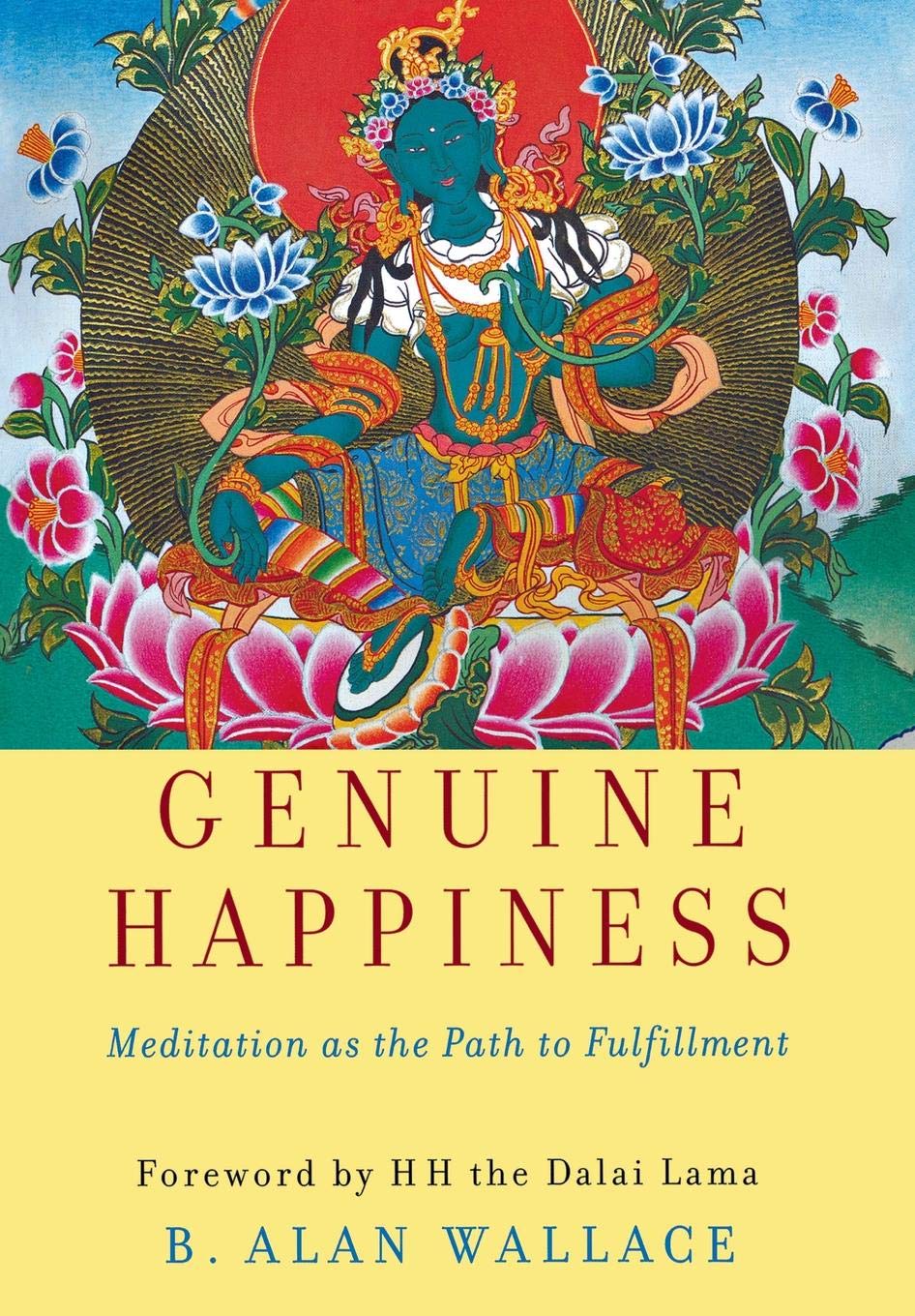 Genuine Happiness: Meditation as the Path to Fulfillment Religion & Esotericism