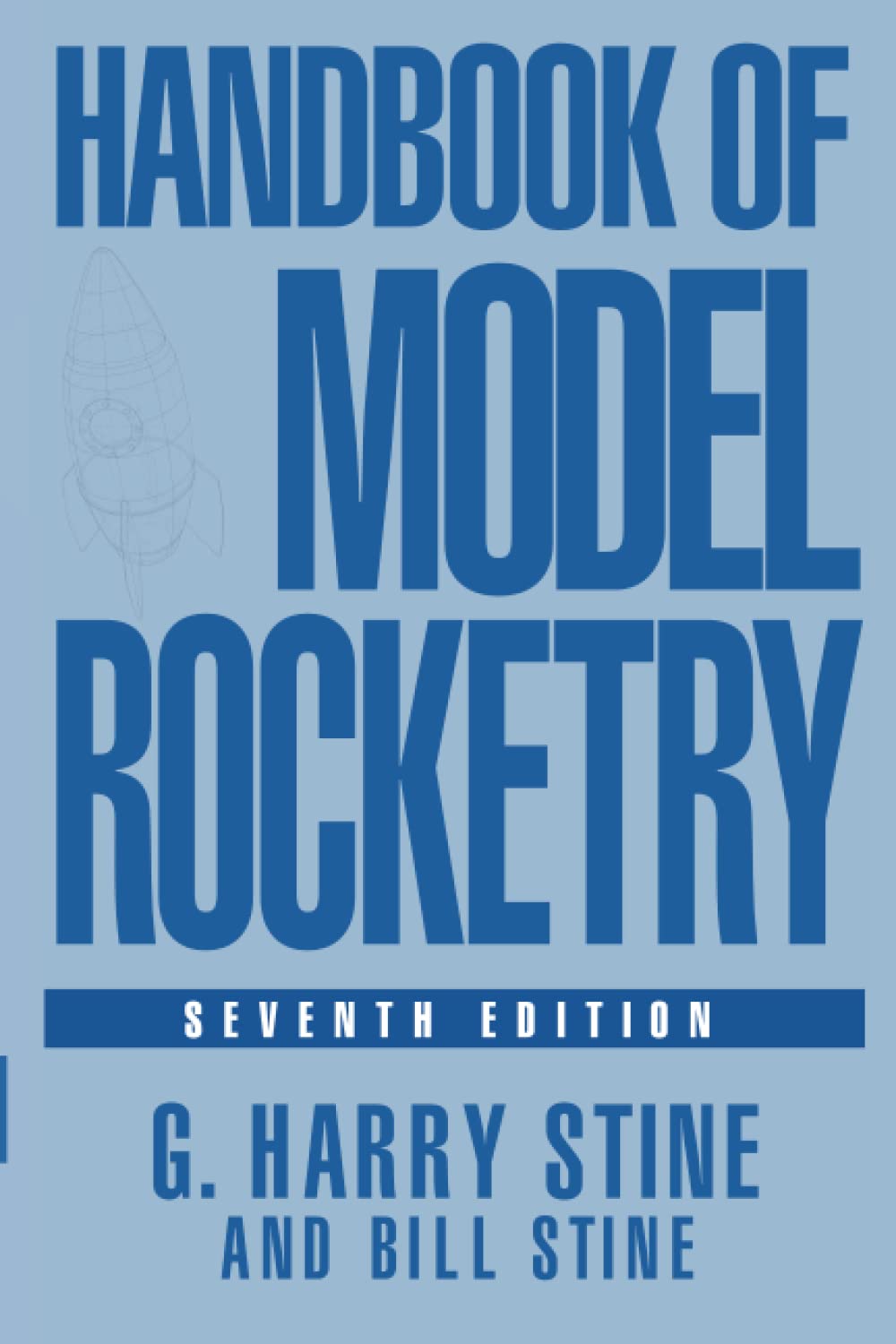 Handbook of Model Rocketry, 7th Edition Business & Technology