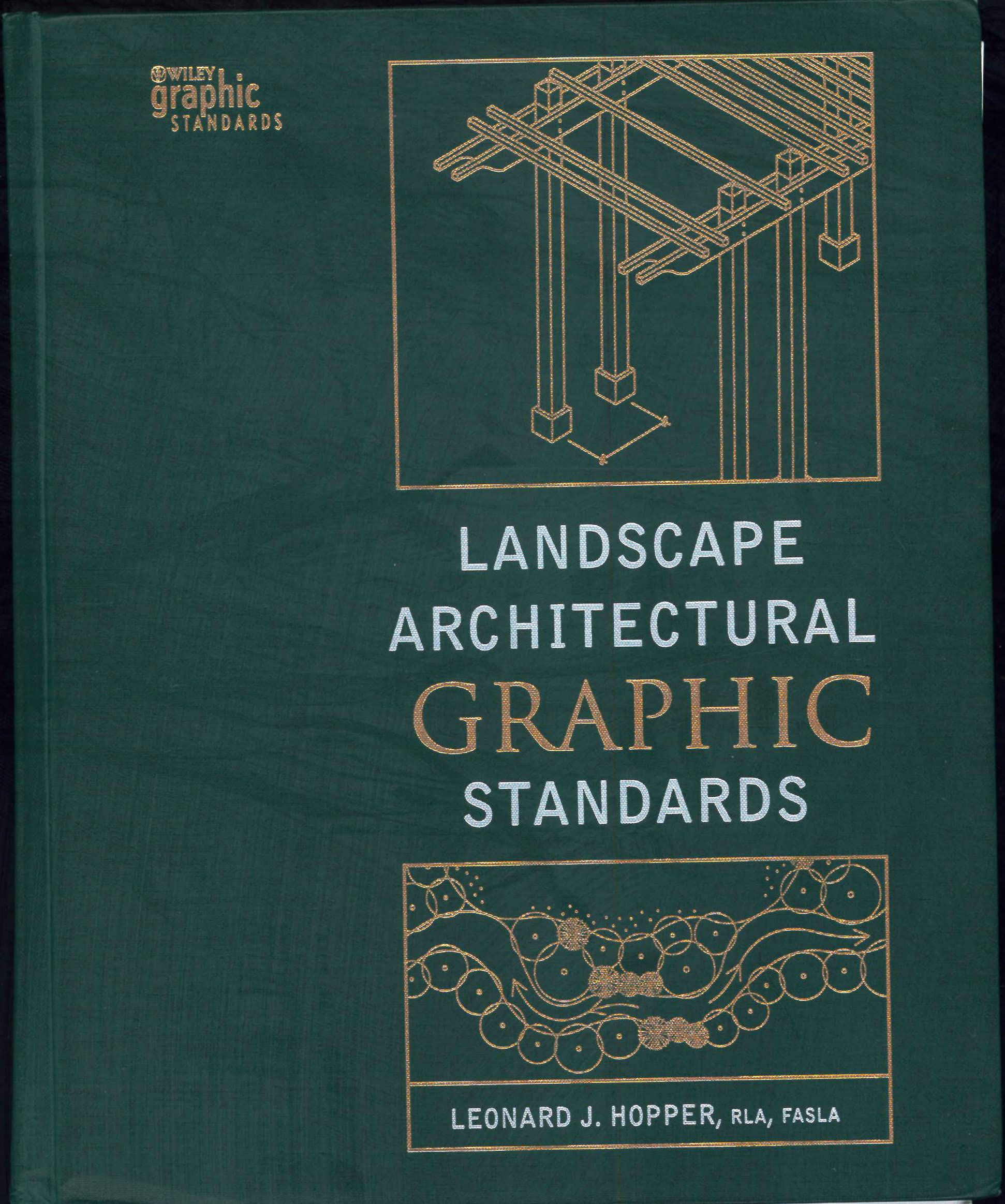 Landscape Architectural Graphic Standards (Wiley Graphic Standards) Architecture