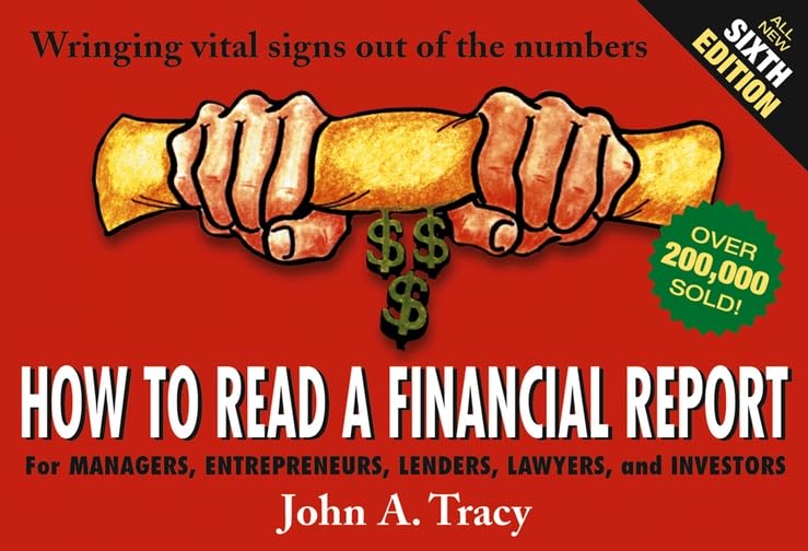 How to Read a Financial Report: Wringing Vital Signs Out of the Numbers Law