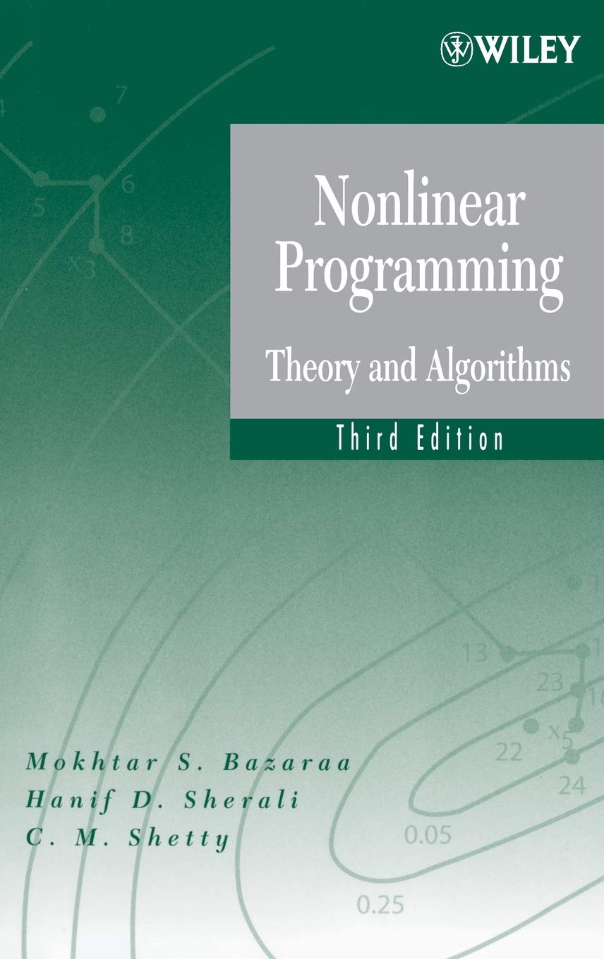 Nonlinear Programming: Theory and Algorithms Business & Technology