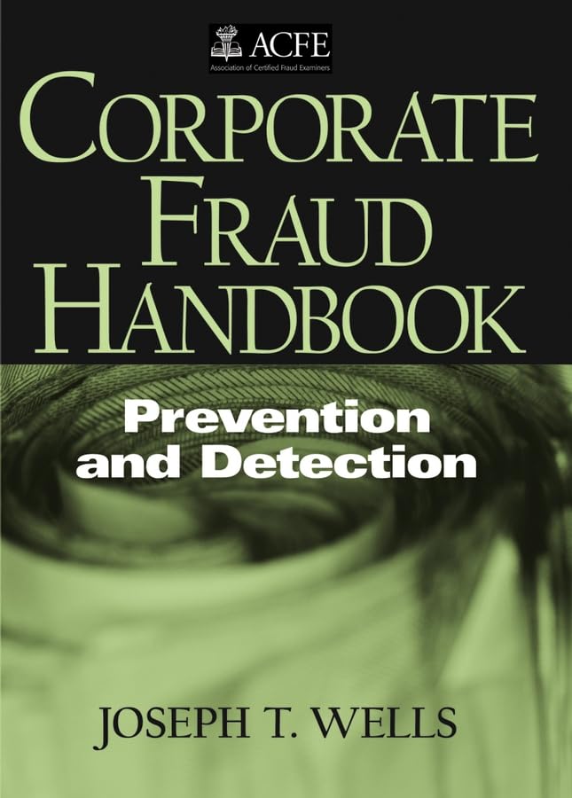 Corporate Fraud Handbook: Prevention and Detection Law