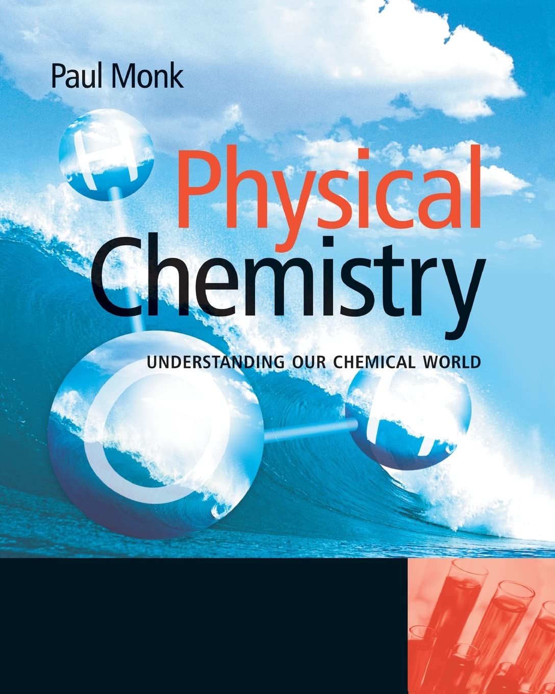 Physical Chemistry: Understanding our Chemical World book
