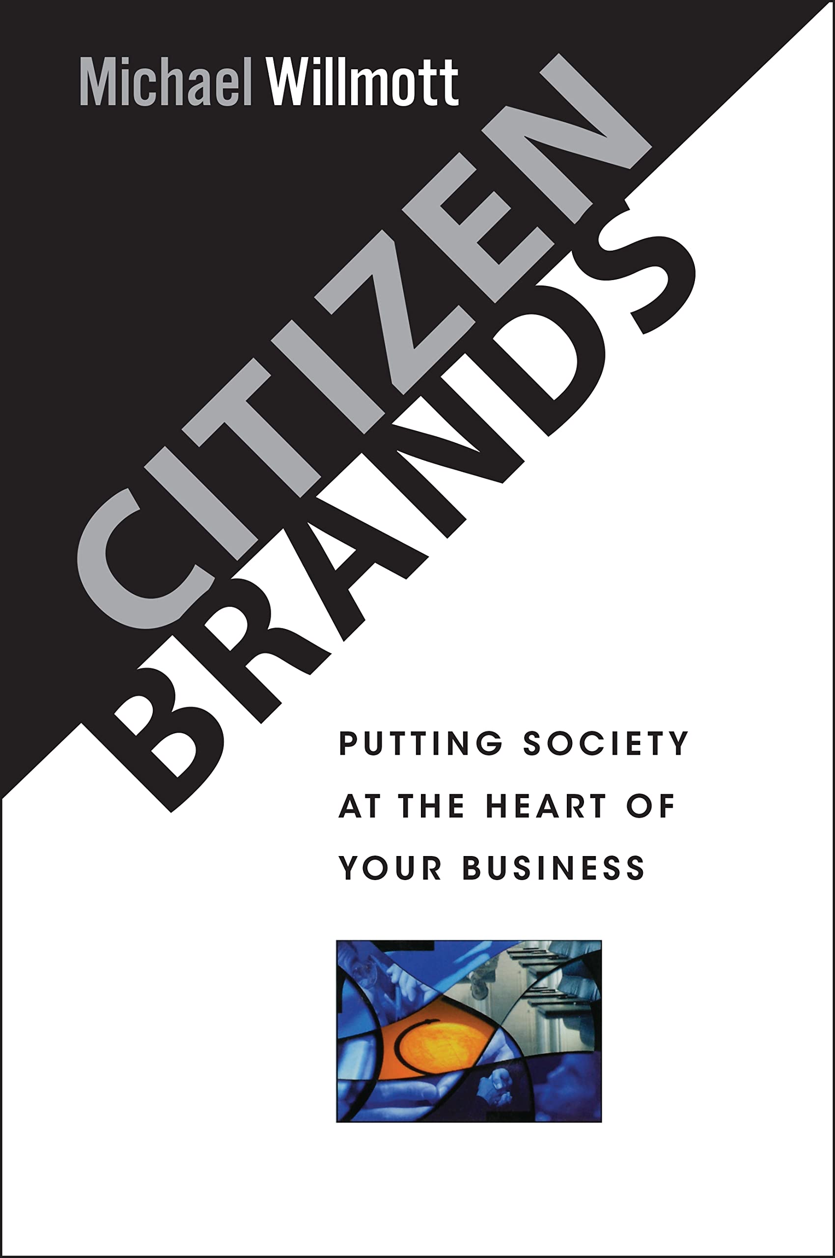 Citizen Brands: Putting Society at the Heart of your Business Law