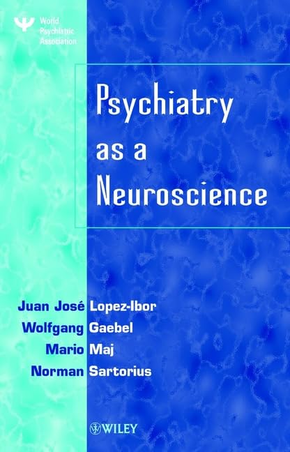 Psychiatry As a Neuroscience Medicine