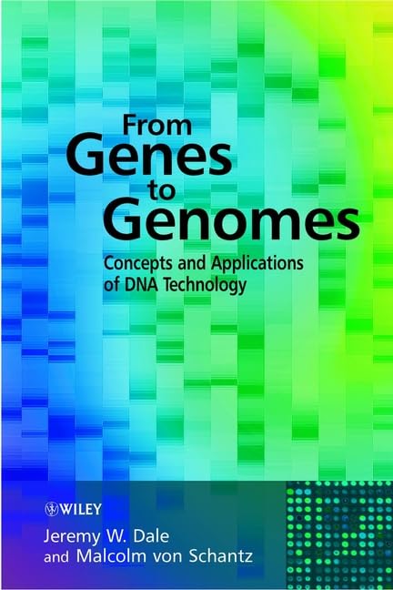 From Genes to Genomes: Concepts and Applications of DNA Technology book