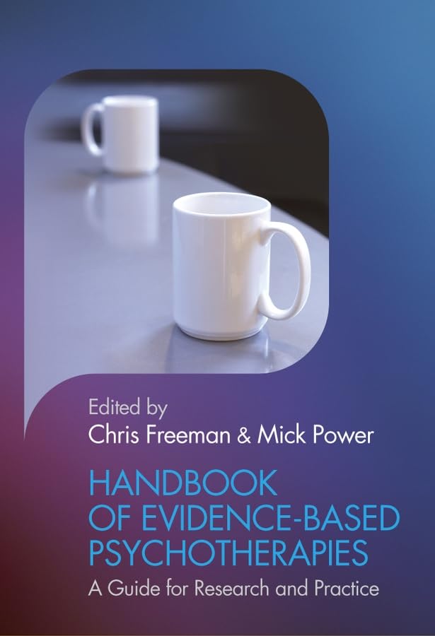 Handbook of Evidence-based Psychotherapies: A Guide for Research and Practice Psychology