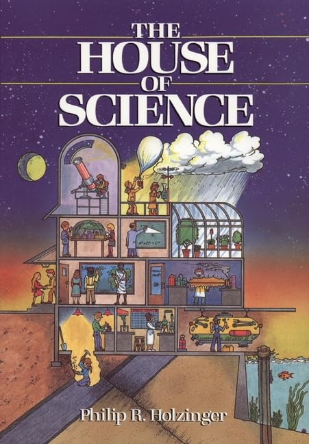 The House of Science (Wiley Science Editions) Non-fiction