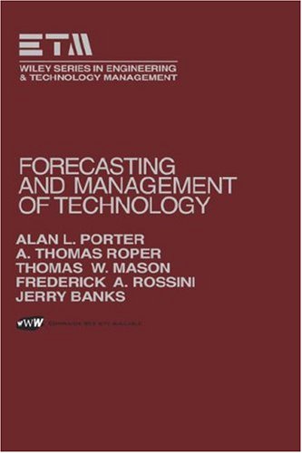Forecasting and Management of Technology (Wiley Series in Engineering and Technology Management, Band 18) Business, Finance & Career