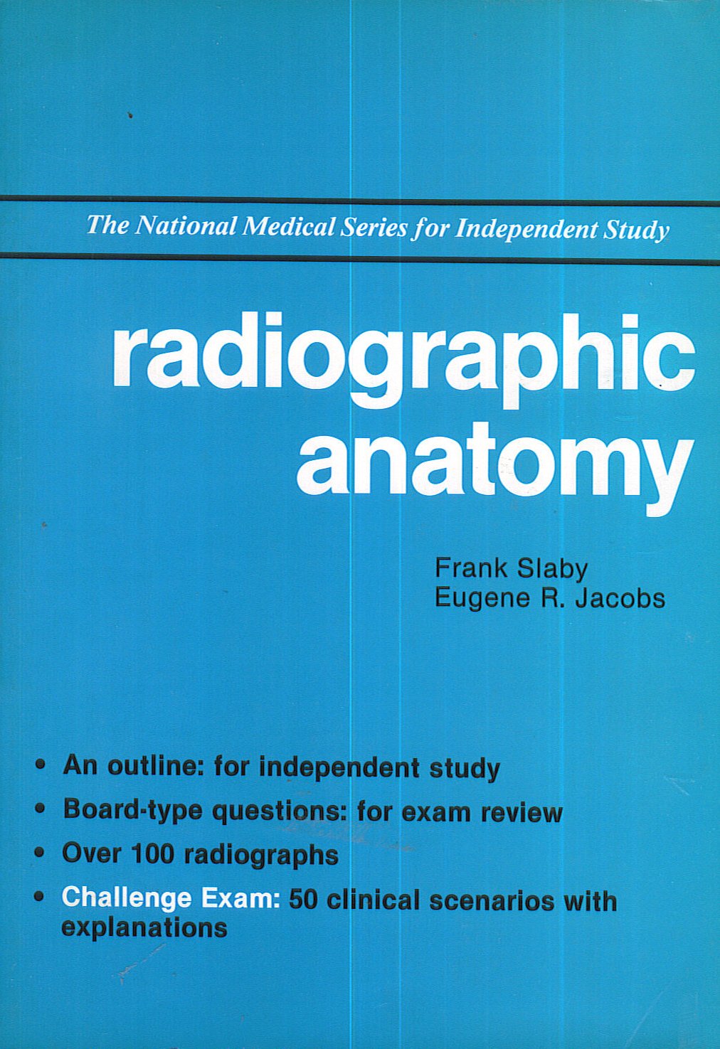 Radiographic Anatomy (National Medicine Series) Medicine