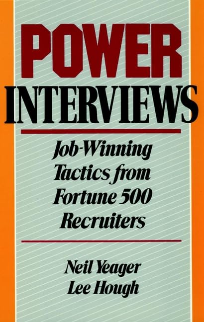 Power Interviews: Job-winning Tactics from Fortune 500 Recruiters Business, Finance & Career