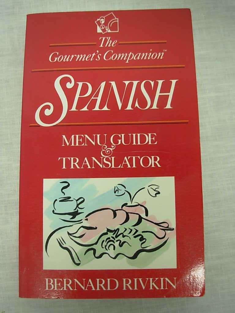 The Gourmet's Companion: Spanish Menu Guide and Translator Foreign Languages ​​& Dictionaries
