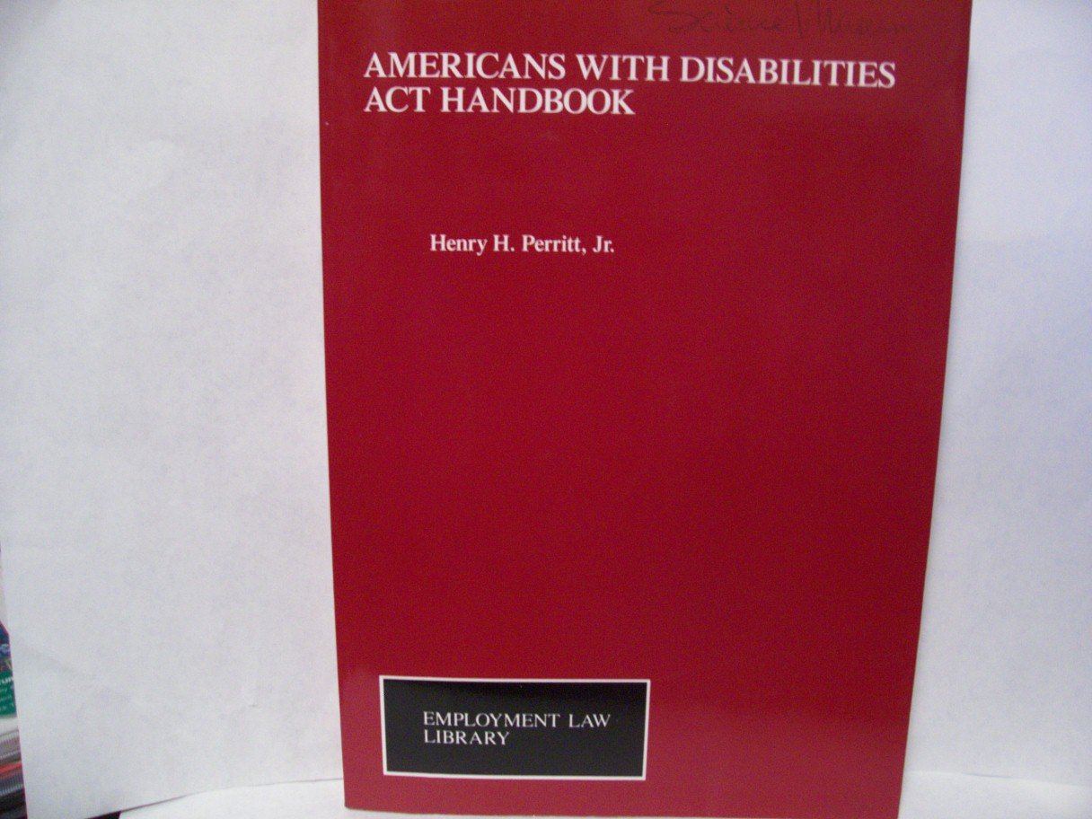 Americans with Disabilities Act Handbook (Employment Law Library) Law