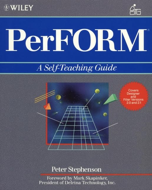 Perform: A Self-Teaching Guide (Wiley Self Teaching Guides) Computer Science