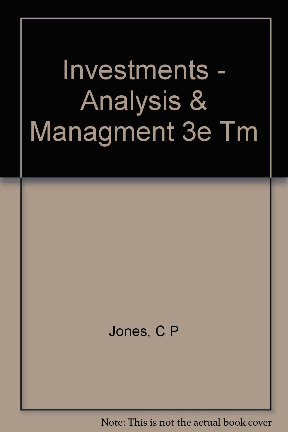Investments - Analysis & Managment 3e Tm Business, Finance & Career