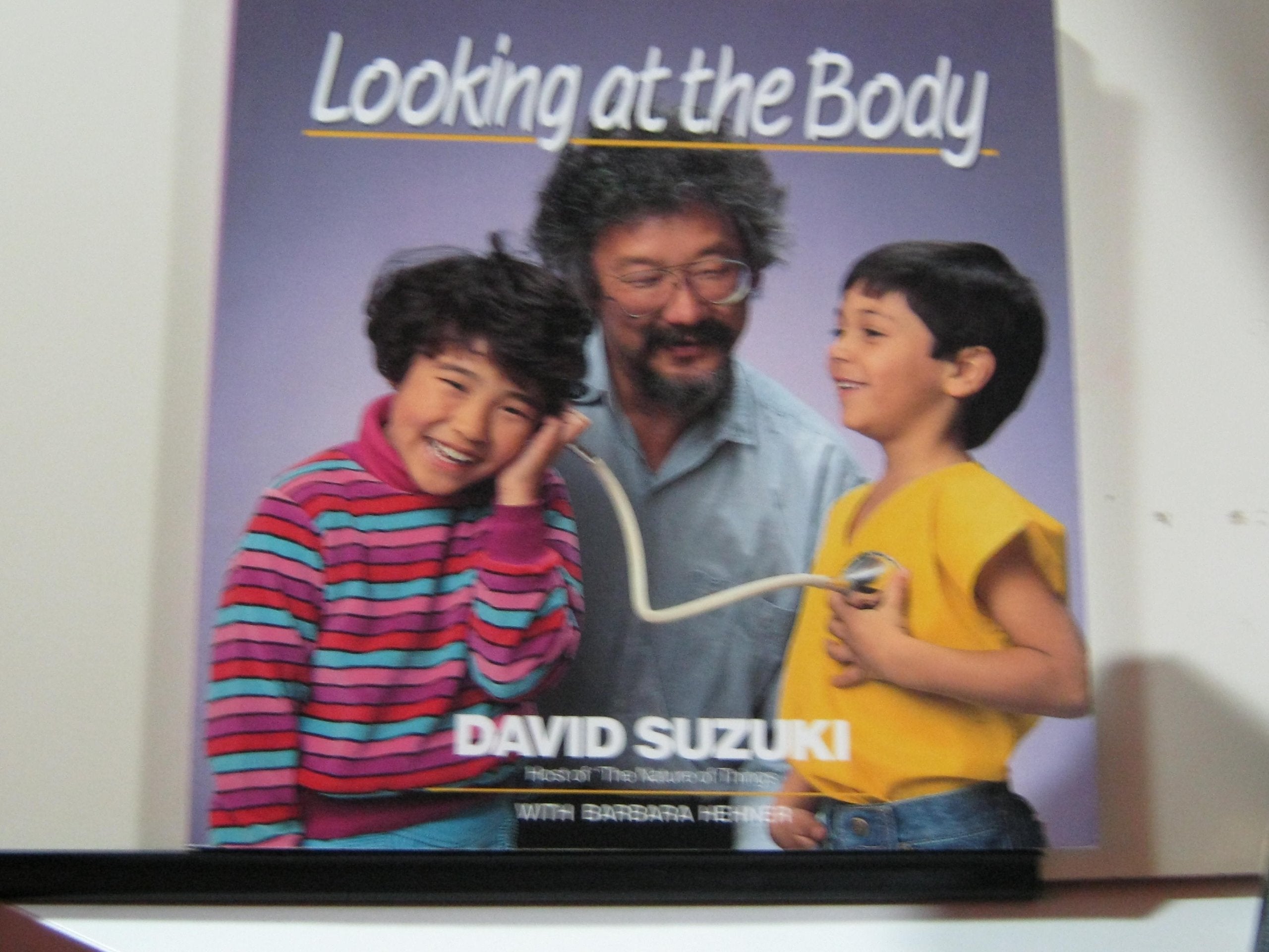 Looking at the Body (David Suzuki's Looking at Series) Non-fiction