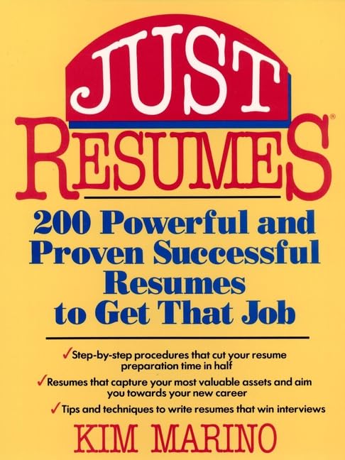 Just Resumes: 200 Powerful and Proven Successful Resumes to Get That Job book