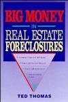Big Money in Real Estate Foreclosures Law