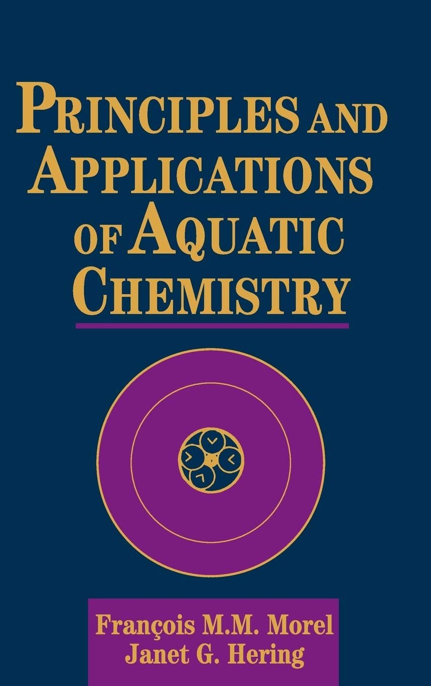 Principles and Applications of Aquatic Chemistry book