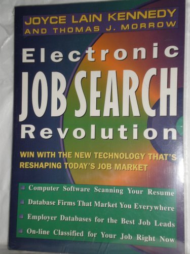 Electronic Job Search Revolution: Win With the New Technology That's Reshaping Today's Job Market Business, Finance & Career