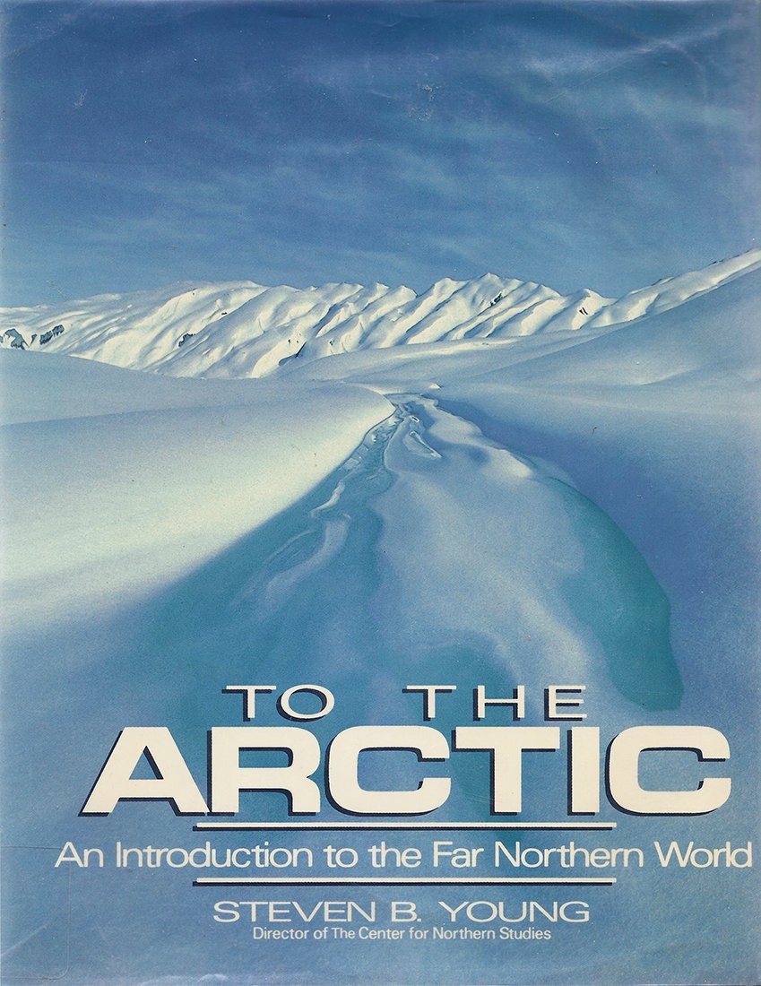 To the Arctic: An Introduction to the Far Northern World Geology & Geography