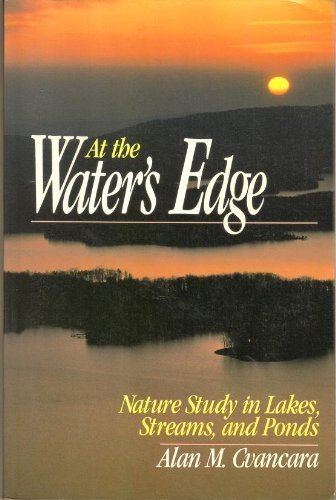 At the Waters Edge: Nature Study in Lakes Streams and Ponds (Wiley Nature Editions) Mathematics