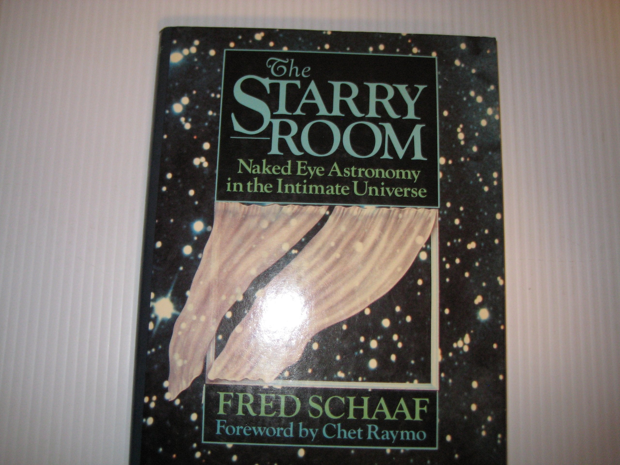 The Starry Room: Naked Eye Astronomy in the Intimate Universe Mathematics
