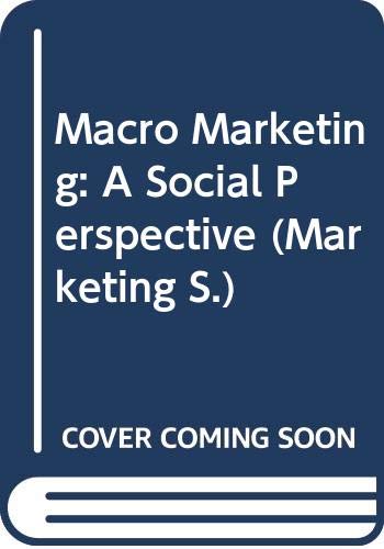 Macro Marketing: A Social Perspective (Marketing S.) Business, Finance & Career