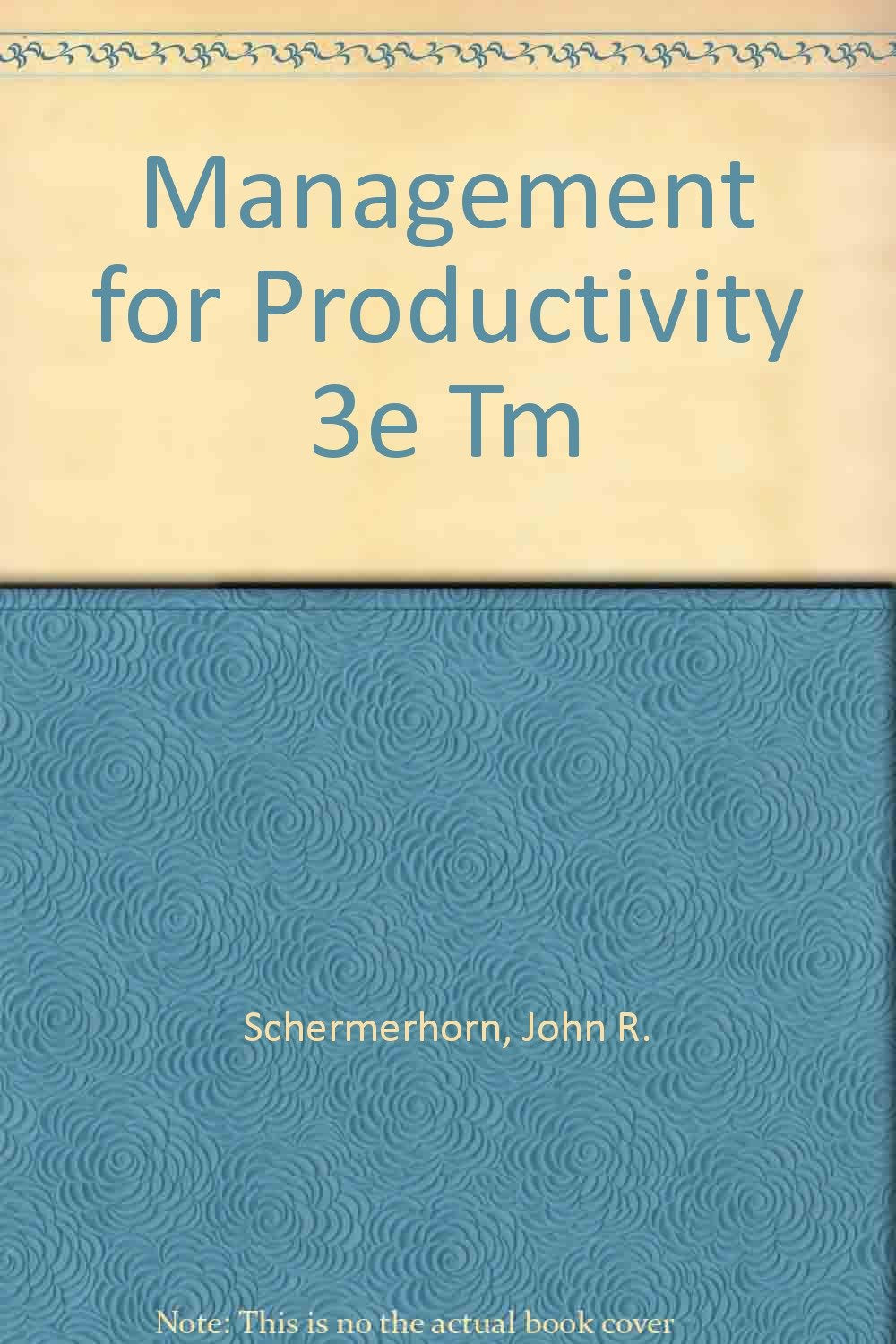 Management for Productivity 3e Tm Business, Finance & Career