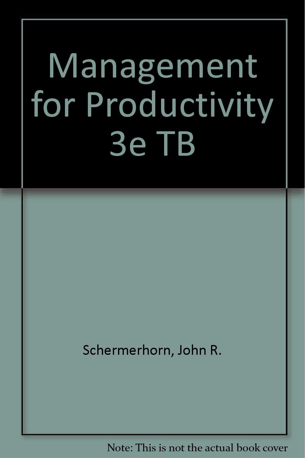 Management for Productivity 3e TB Business, Finance & Career