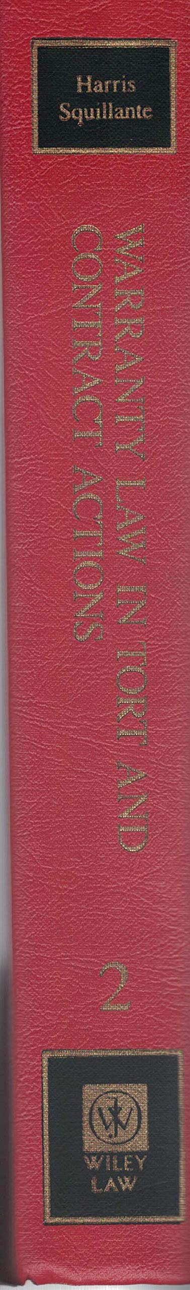 Harris: Warranty Law in Tort & Contract Actions V 2 Law