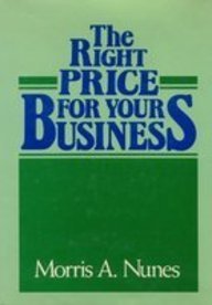 The Right Price for Your Business Business, Finance & Career