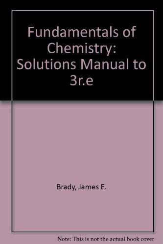 Solutions Manual to Accompany Fundamentals of Chemistry Natural Sciences