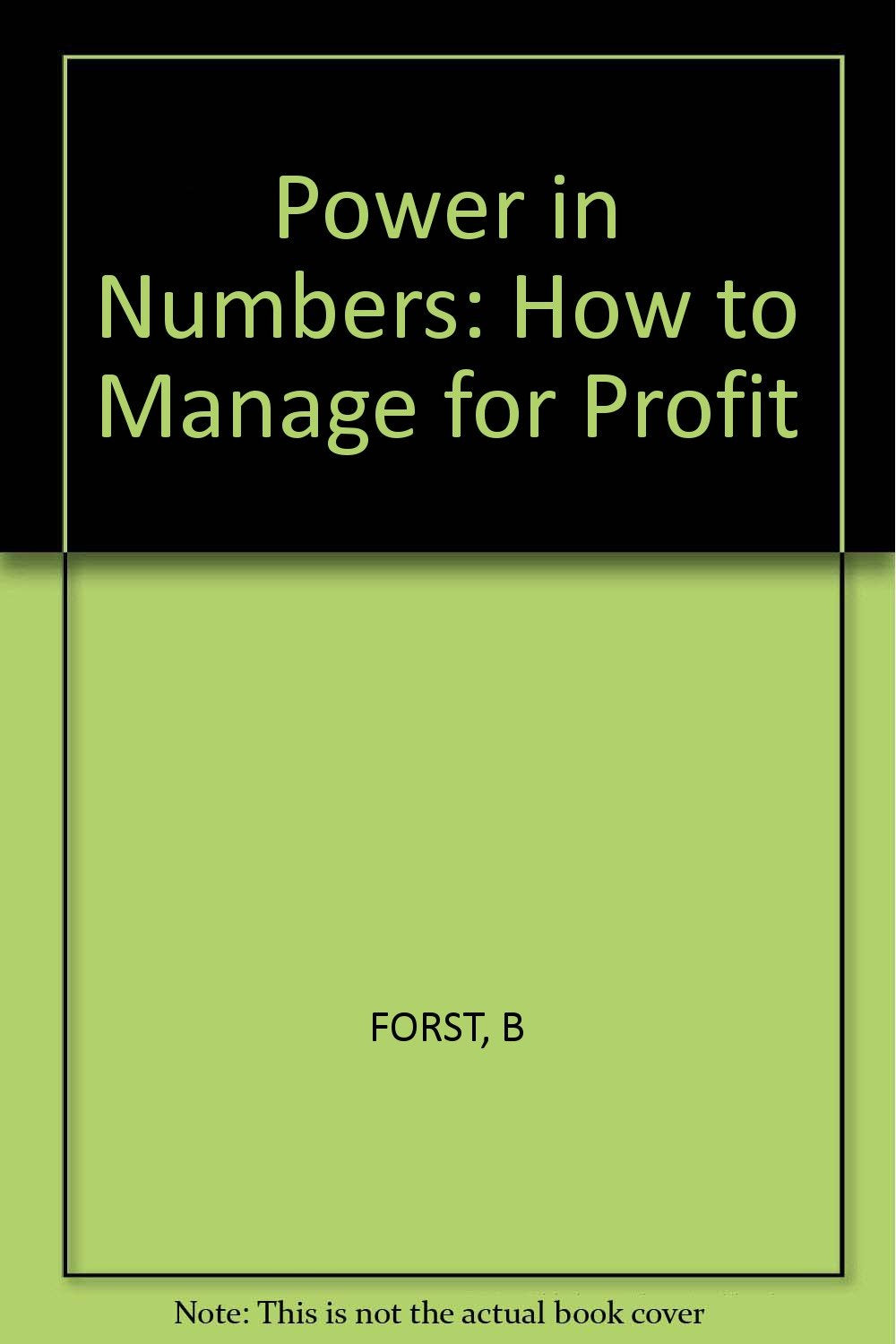 Power in Numbers: How to Manage for Profit Business, Finance & Career