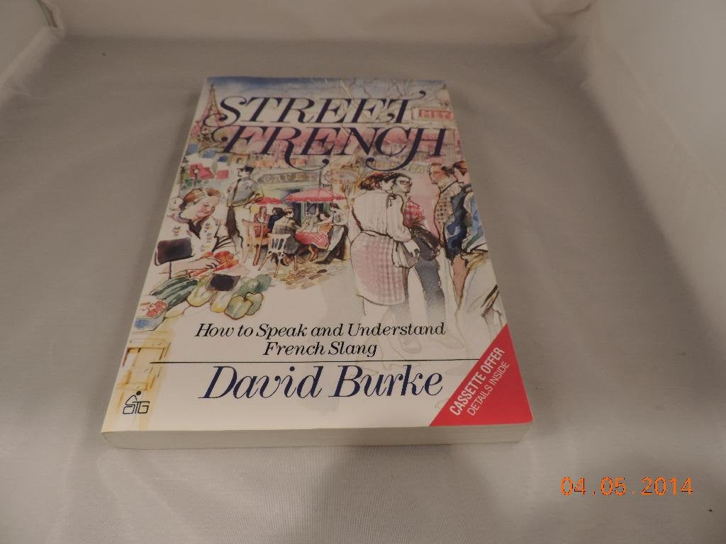 Street French: How to Speak and Understand French Slang (Self-teaching Guides) Foreign Languages ​​& Dictionaries