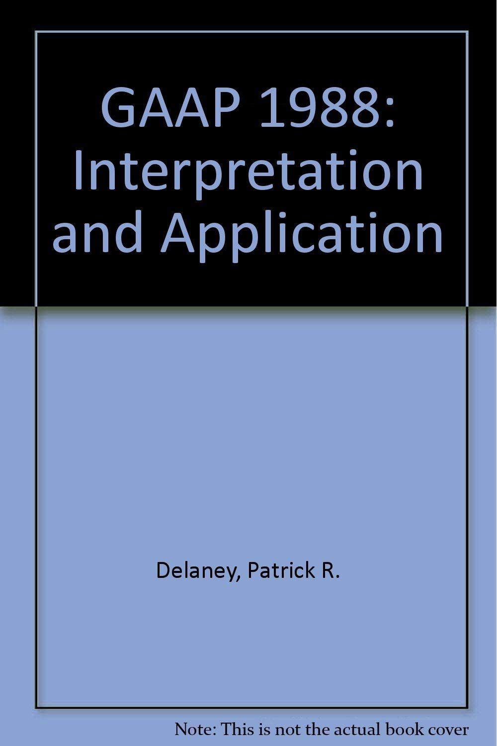 Product Image: GAAP 1988: Interpretation and Application (GAAP: Interpretation and Application)