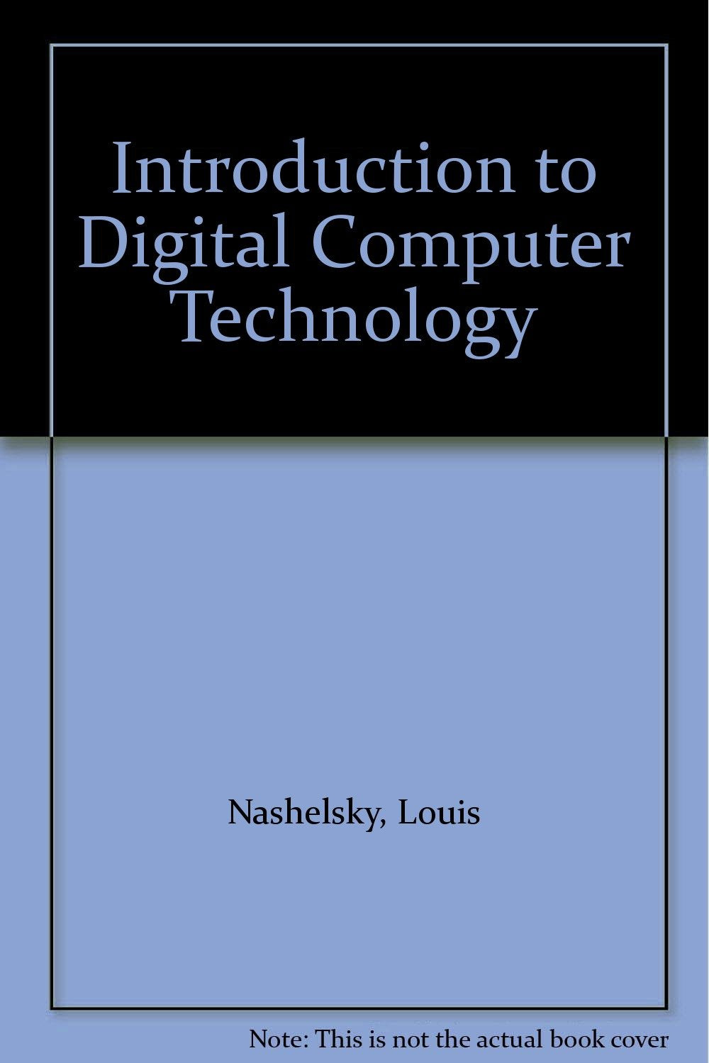 Introduction to Digital Computer Technology Computer Science