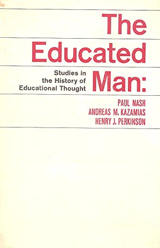 Educated Man: Studies in the History of Educational Thought Learning & Reference
