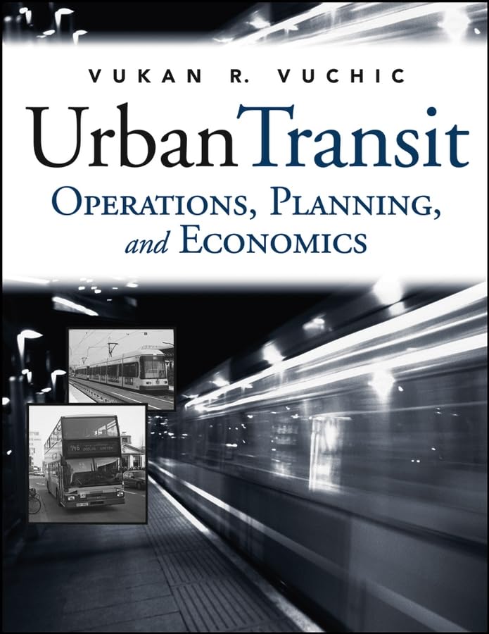 Urban Transit: Operations, Planning, and Economics Business & Technology