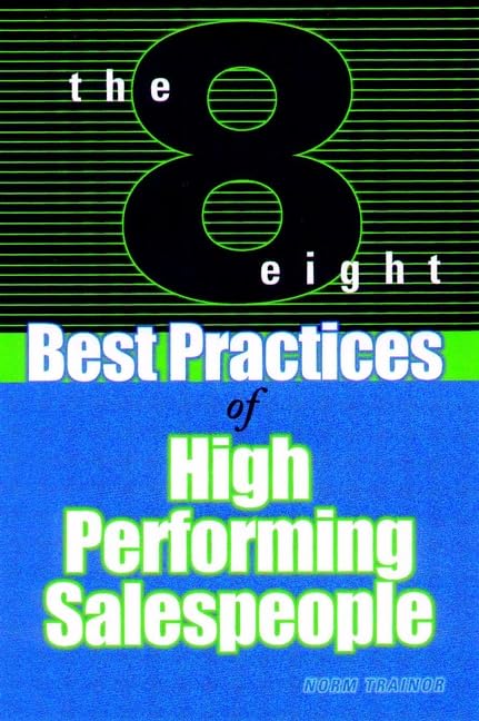 The 8 Best Practices of High-Performing Salespeople Law