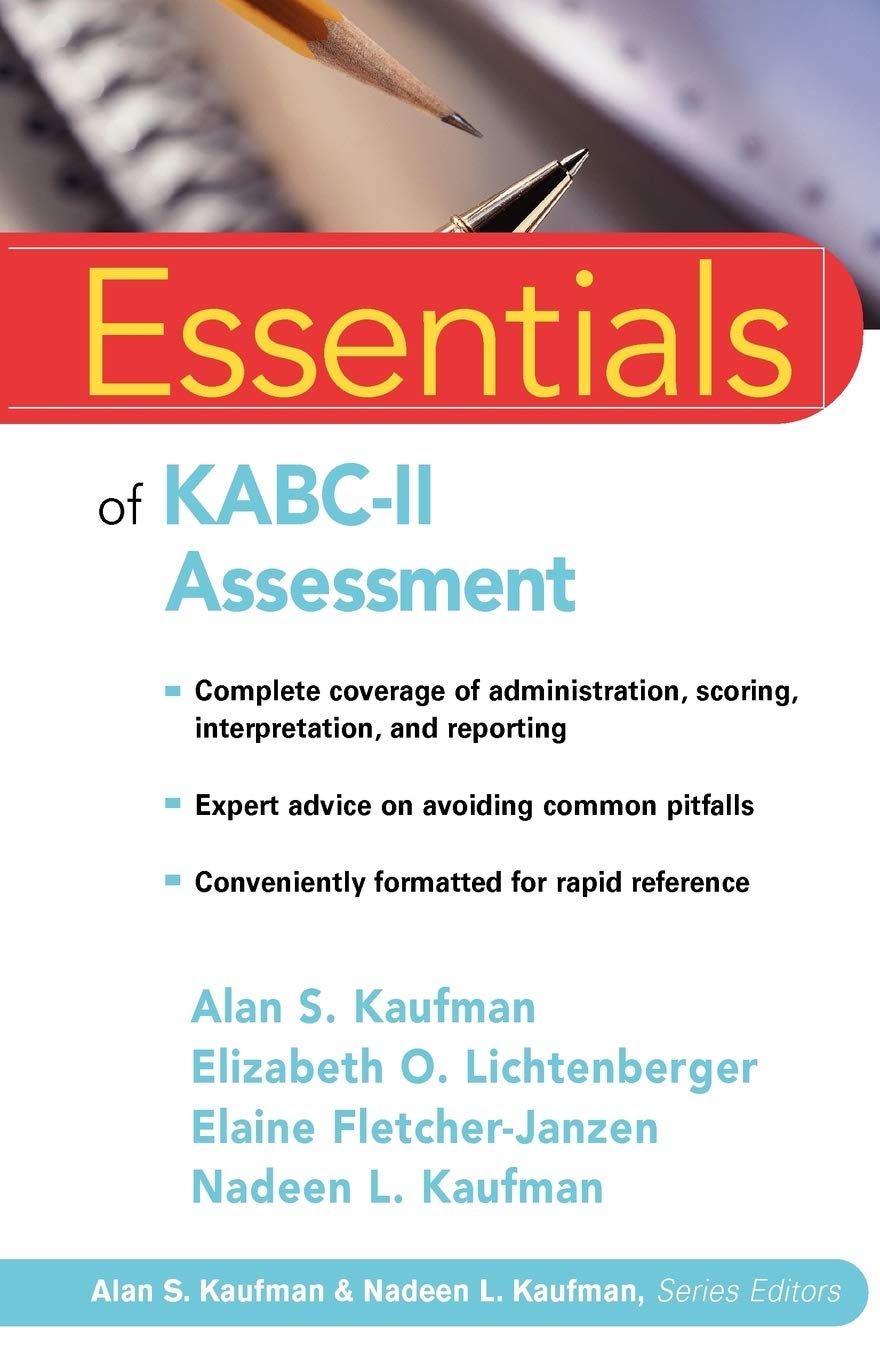 KABC-II Essentials (Essentials of Psychological Assessment) Psychology