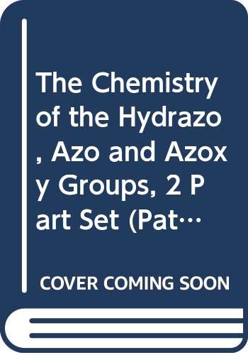 Chemistry of the Hydrazo, Azo and Azoxy Groups book