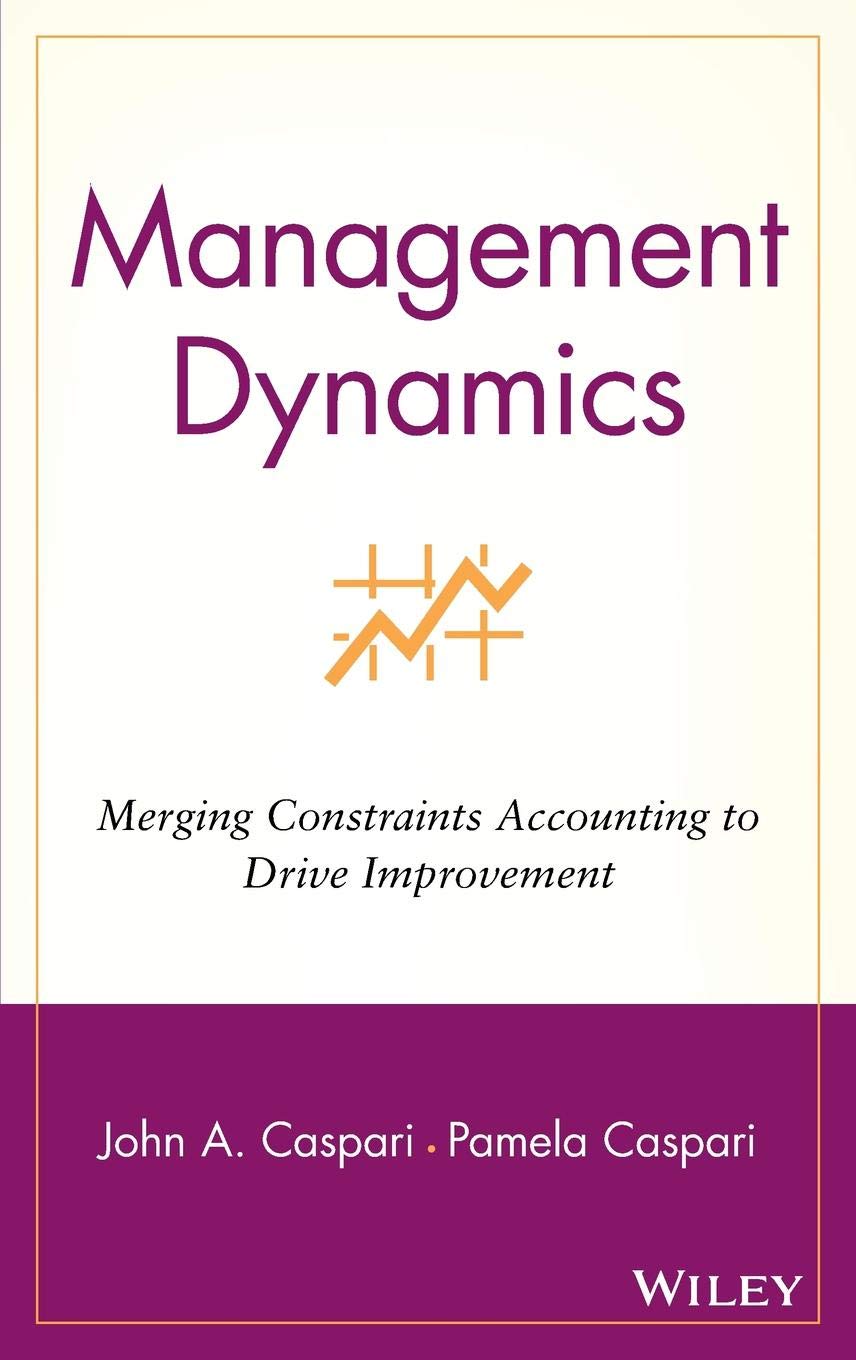 Management Dynamics: Merging Constraints Accounting to Drive Improvement Business, Finance & Career