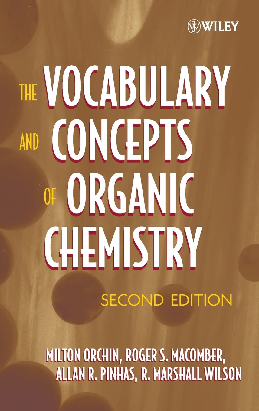 The Vocabulary and Concepts of Organic Chemistry Natural Sciences
