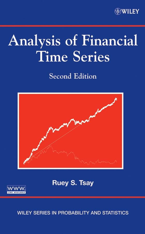 Analysis of Financial Time Series (Wiley Series in Probability and Statistics) Business, Finance & Career