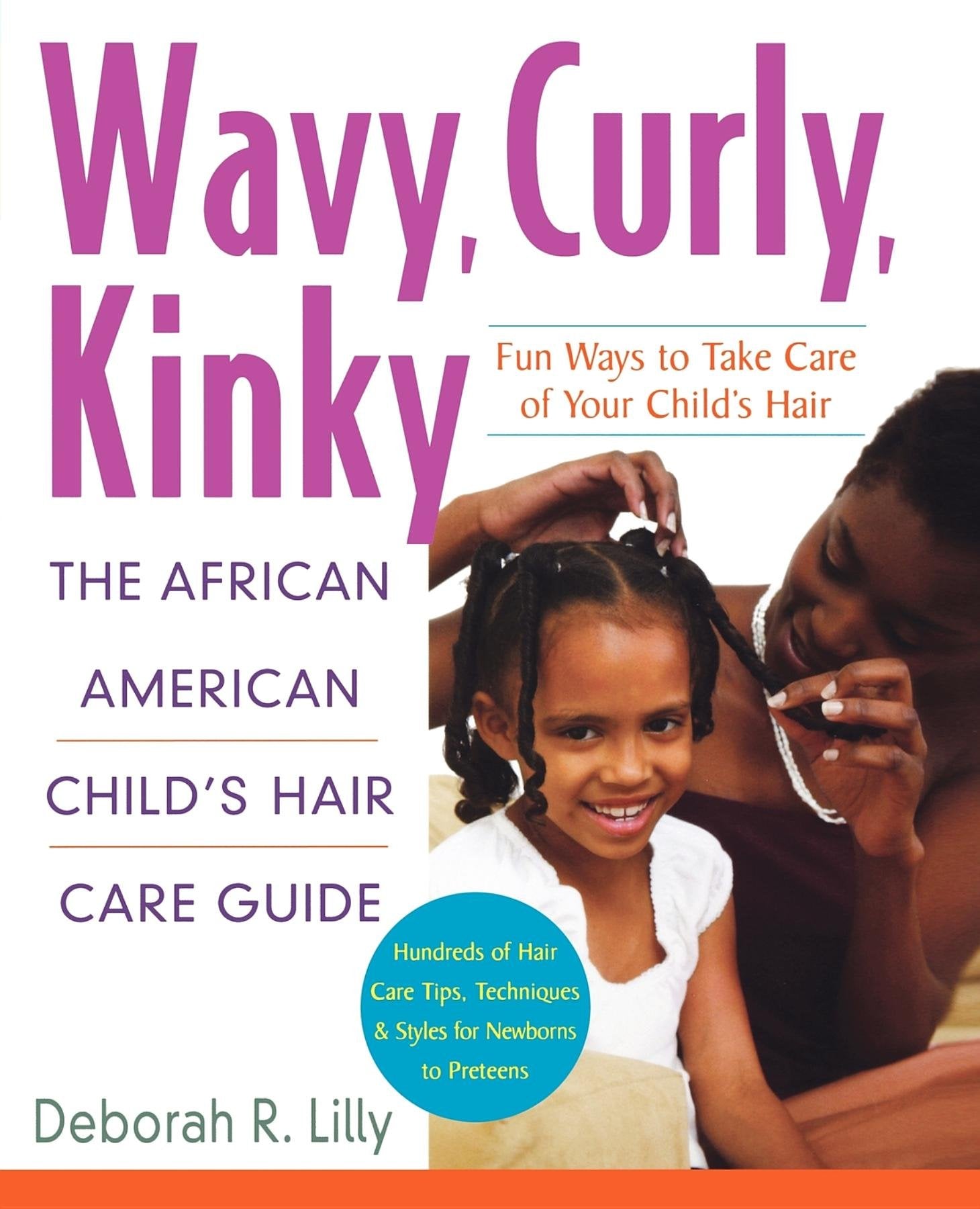Wavy, Curly, Kinky: The African American Child's Hair Care Guide Leisure, Home & Garden