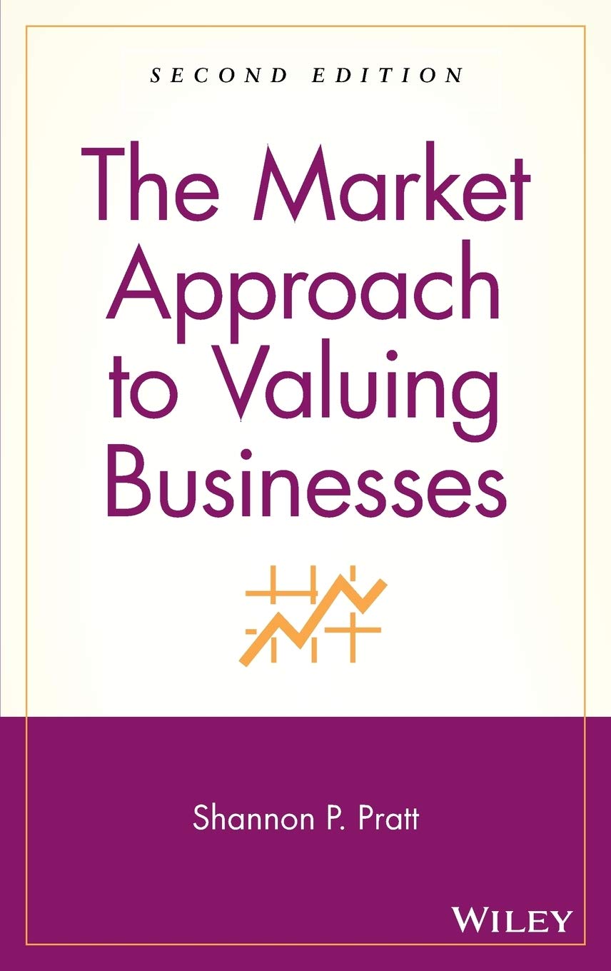 The Market Approach to Valuing Businesses Law